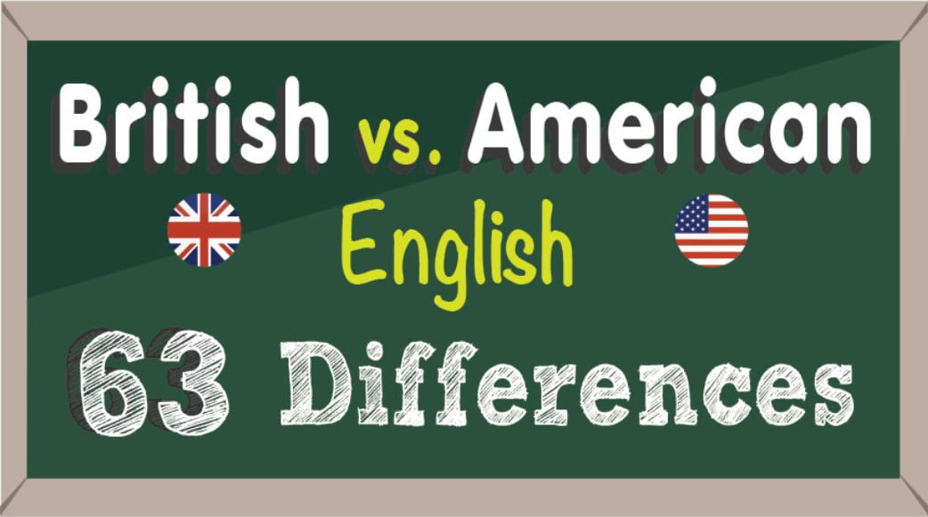 63 Differences Between British and American English in Vocabulary