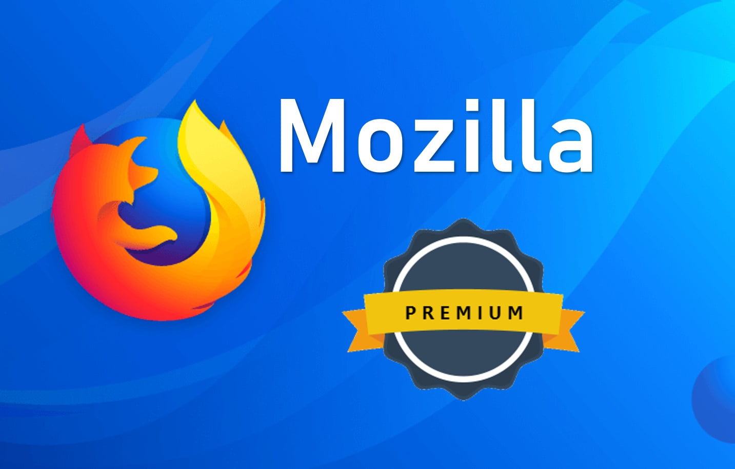 Mozilla Firefox Premium Version To Release