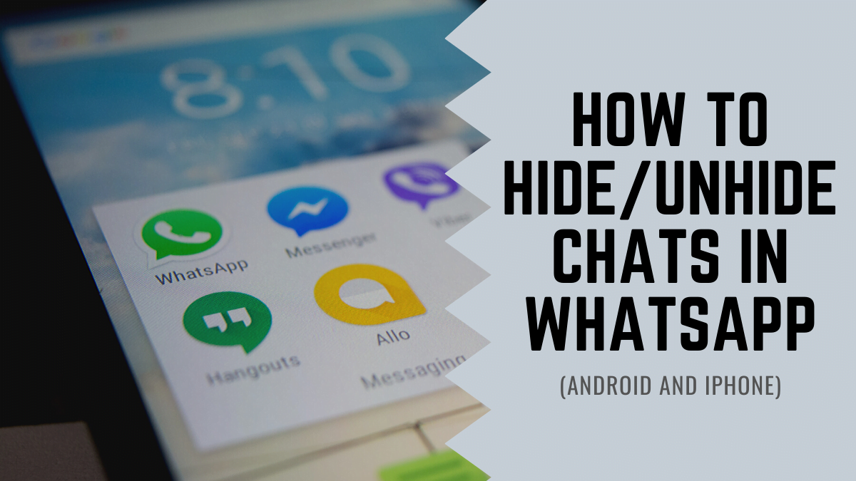 Comment masquer ou afficher les discussions dans WhatsApp pour Android et iPhone