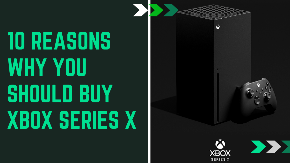 reasons buy xbox series x