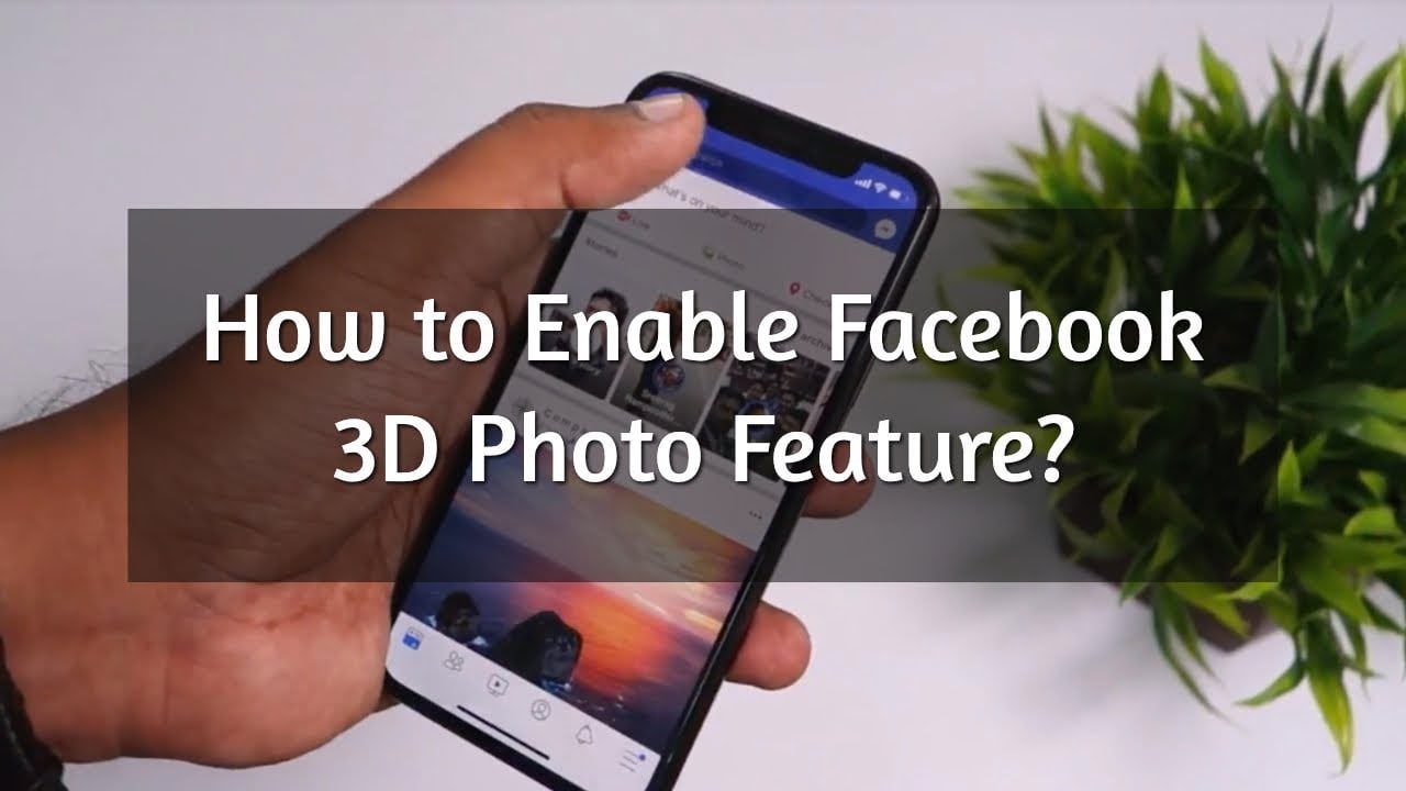 Android iOS için Facebook'ta 3D Fotoğraf Oluşturun