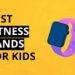 Beste fitnessband voor kinderen