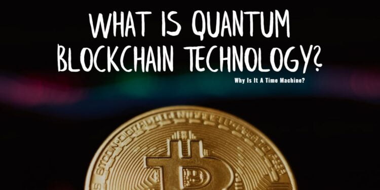 what is quantum blockchain technology