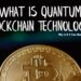 qu'est-ce que la technologie blockchain quantique