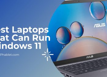 Top 10 Laptops That Can Run Windows 11 Best Windows 11 Laptops