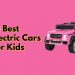 Çocuklar İçin En İyi Elektrikli Arabalar