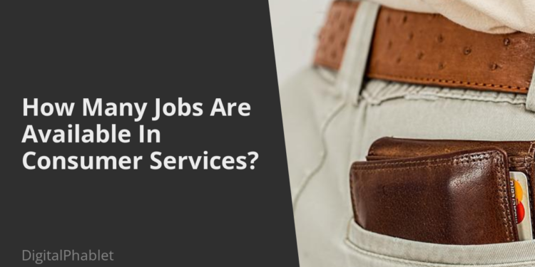 Quanti posti di lavoro sono disponibili nei servizi per i consumatori