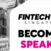 Speak at FinTech LIVE Singapore: Join Us!