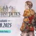 Completing the Ivalice Chronicles: Final Fantasy Tactics Pre-Order Guide