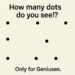 How many dots do you see?