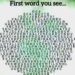 First word you see?