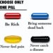 Choose one pill