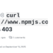 How To Fix HTTP 403 Errors on GitHub When Accessing npmjs.com Outside Browser