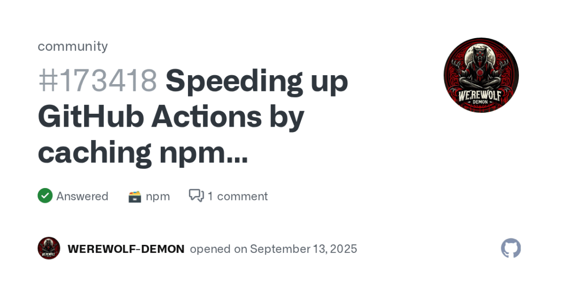 How to Cache npm Dependencies in GitHub Actions