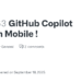 How to Subscribe to GitHub Copilot Pro+ on Android Smartphones