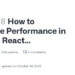 How to Boost React App Performance on GitHub: Optimize Speed & Rendering