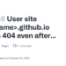 How to Fix 404 Error on Your GitHub Pages Site