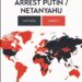 Countries which are obliged to Arrest Putin/Netanyahu
