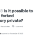 How To Make Forked GitHub Repository Private Without Changing Visibility