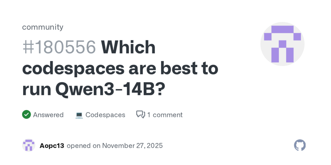 How to Choose the Best Free GitHub Codespaces for Qwen3-14B