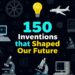 150 Inventions that Shaped Our Future
1. Compass, 206 BCE
2. Printing Press,