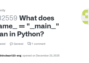 How To Understand the Meaning of if __name__ == "__main__" in Python on GitHub
