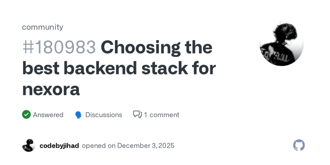 How to Choose the Best Technologies for Nexora's Modern, Scalable GitHub Backend