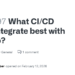 How to Choose CI/CD Tools That Seamlessly Integrate with GitHub