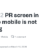 Fixing GitHub Mobile PR Screen Issues: A How-To Guide