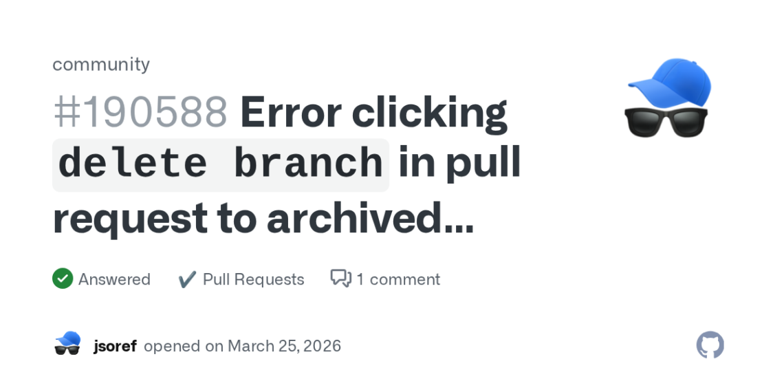 How to Manage GitHub Branch Deletion Visibility in Your Workflow
