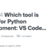 How to Choose the Best Python Development Tool: GitHub User Insights